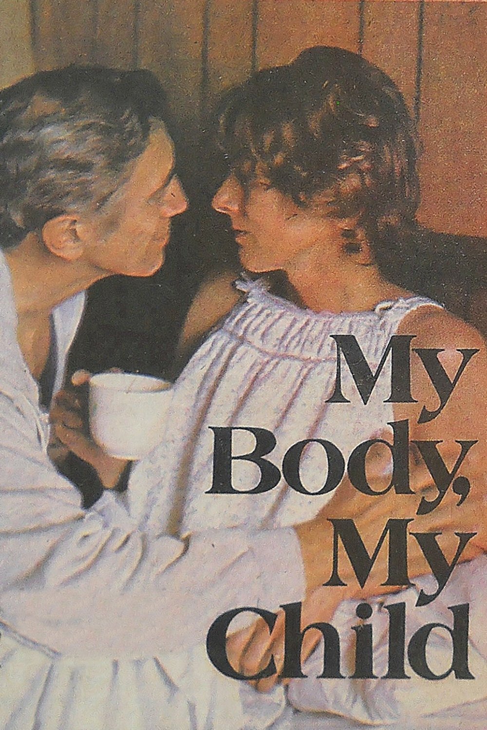 Постер My Body, My Child